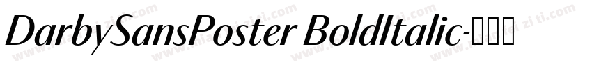 DarbySansPoster BoldItalic字体转换